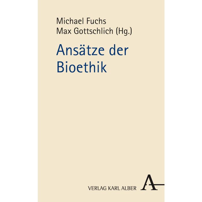 Ansätze der Bioethik