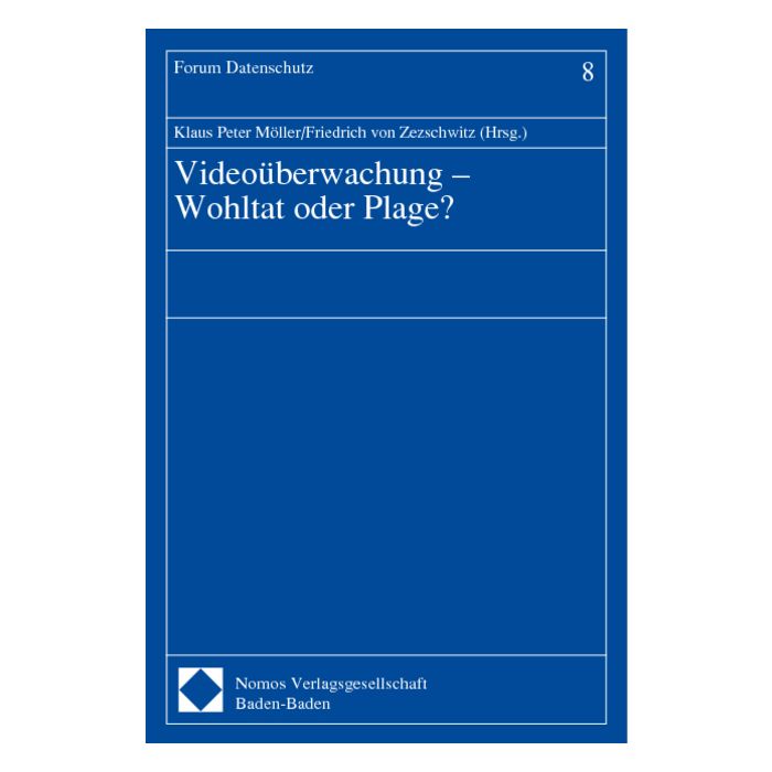 Videoüberwachung - Wohltat oder Plage ?