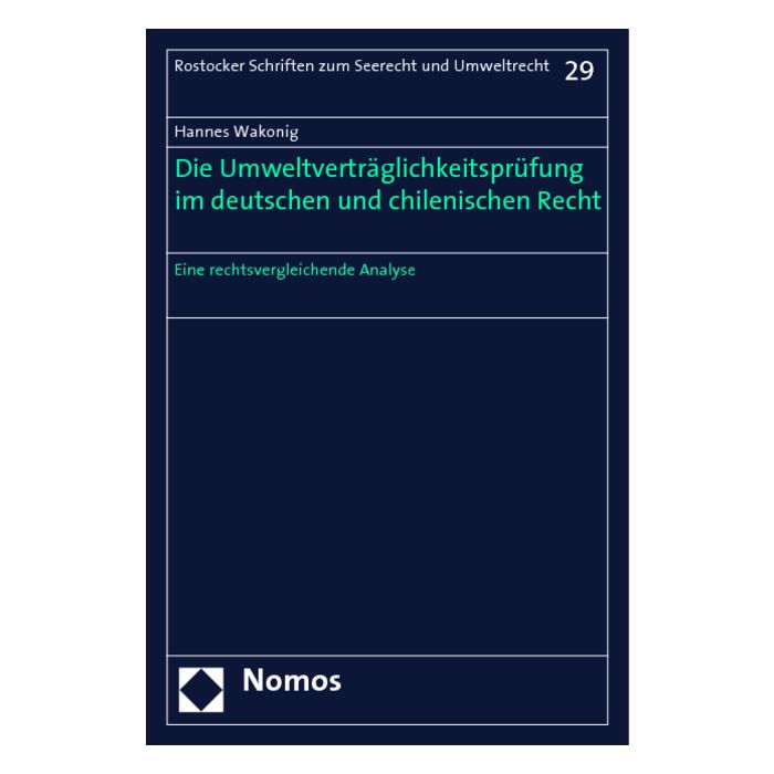 Die Umweltverträglichkeitsprüfung im deutschen und chilenischen Recht