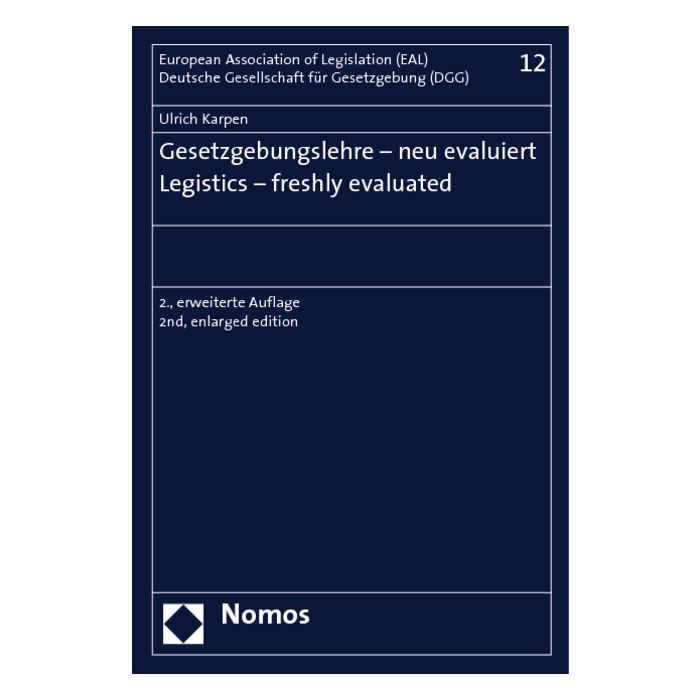 Gesetzgebungslehre - neu evaluiert - Legistics - freshly evaluated