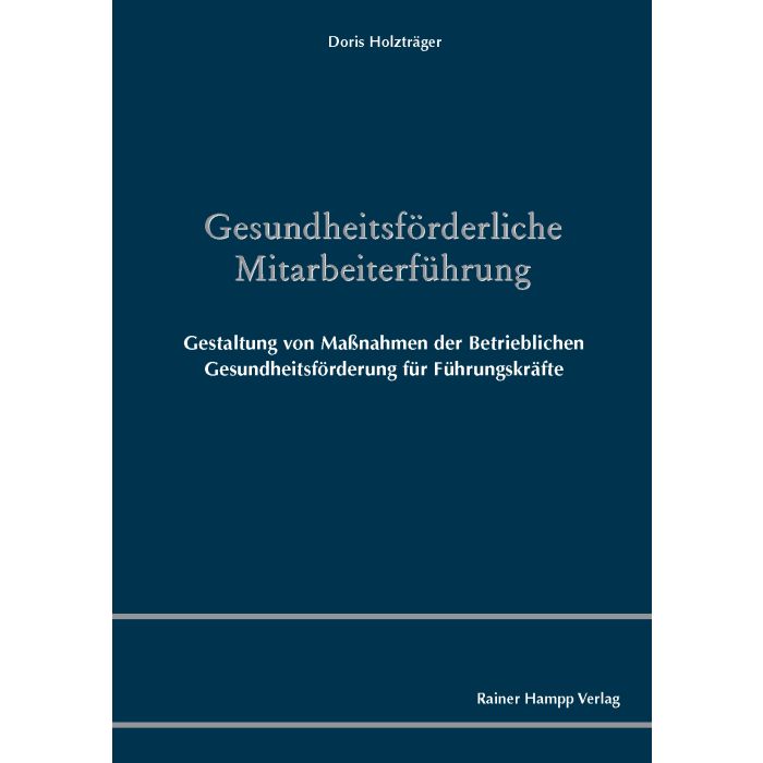 Gesundheitsförderliche Mitarbeiterführung