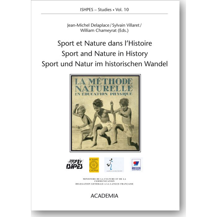 Sport et Nature dans l'Histoire - Sport and Nature in History - Sport und Natur im historischen Wandel