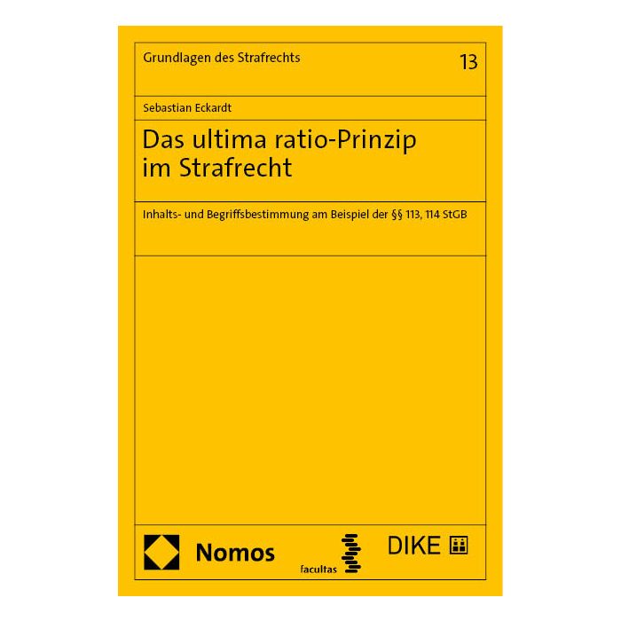Das ultima ratio-Prinzip im Strafrecht Das ultima ratio-Prinzip im Strafrecht