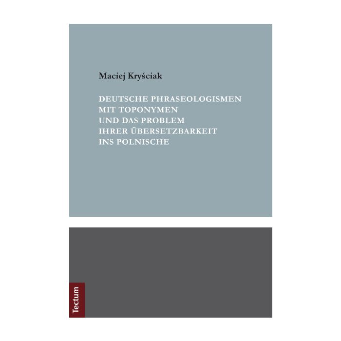 Deutsche Phraseologismen mit Toponymen und das Problem ihrer Übersetzbarkeit ins Polnische