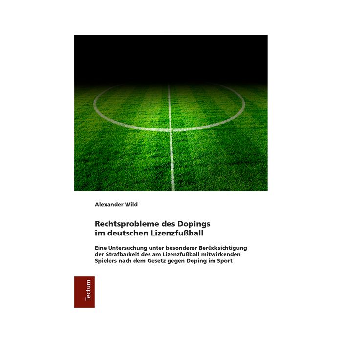 Rechtsprobleme des Dopings im deutschen Lizenzfußball