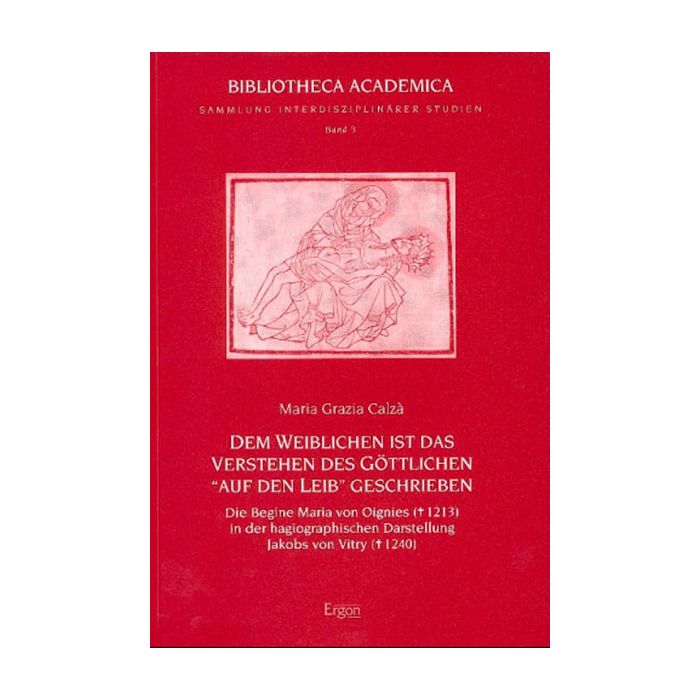 Dem Weiblichen ist das Verstehen des Göttlichen "auf den Leib" geschrieben