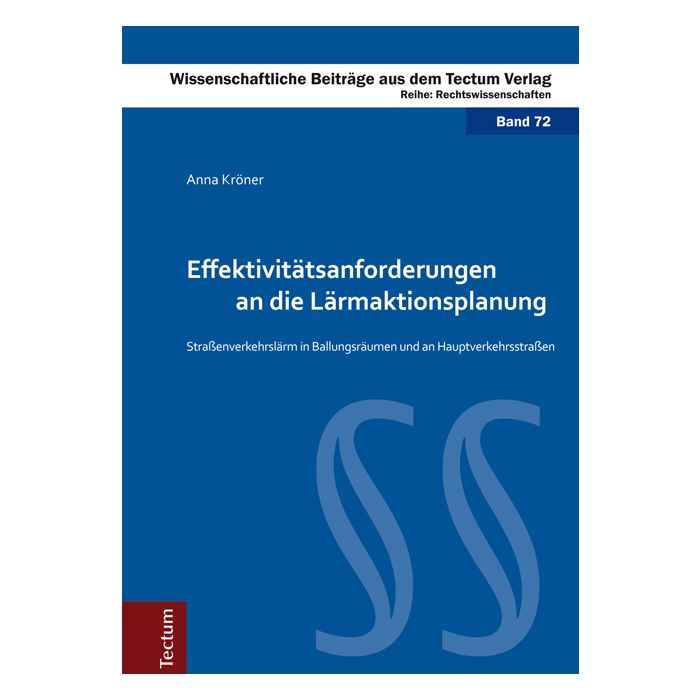 Effektivitätsanforderungen an die Lärmaktionsplanung