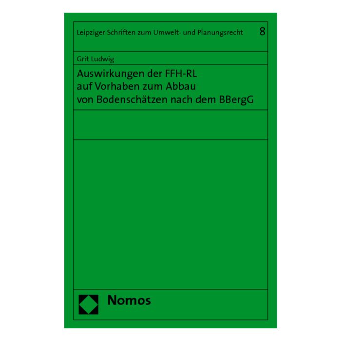 Auswirkungen der FFH-RL auf Vorhaben zum Abbau von Bodenschätzen nach dem BBergG