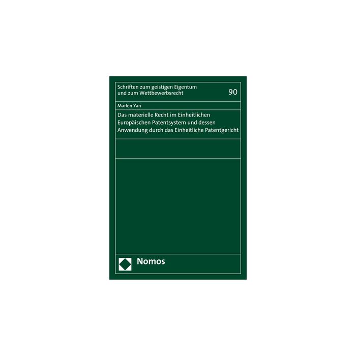 Das materielle Recht im Einheitlichen Europäischen Patentsystem und dessen Anwendung durch das Einheitliche Patentgericht