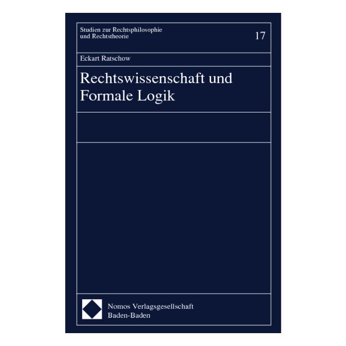 Rechtswissenschaft und Formale Logik