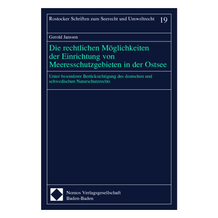 Die rechtlichen Möglichkeiten der Einrichtung von Meeresschutzgebieten in der Ostsee