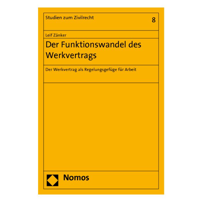 Der Funktionswandel des Werkvertrags