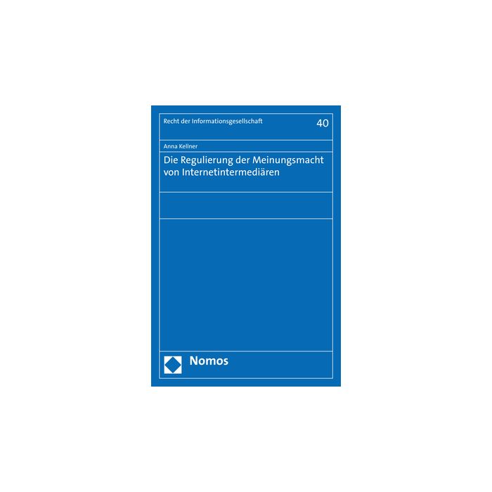 Die Regulierung der Meinungsmacht von Internetintermediären
