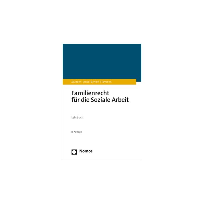 Familienrecht für die Soziale Arbeit Familienrecht für die Soziale Arbeit