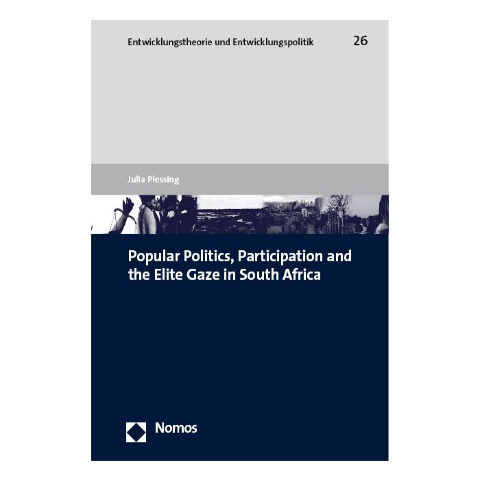 Popular Politics, Participation and the Elite Gaze in South Africa
