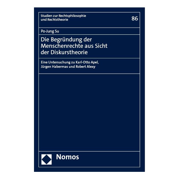 Die Begründung der Menschenrechte aus Sicht der Diskurstheorie