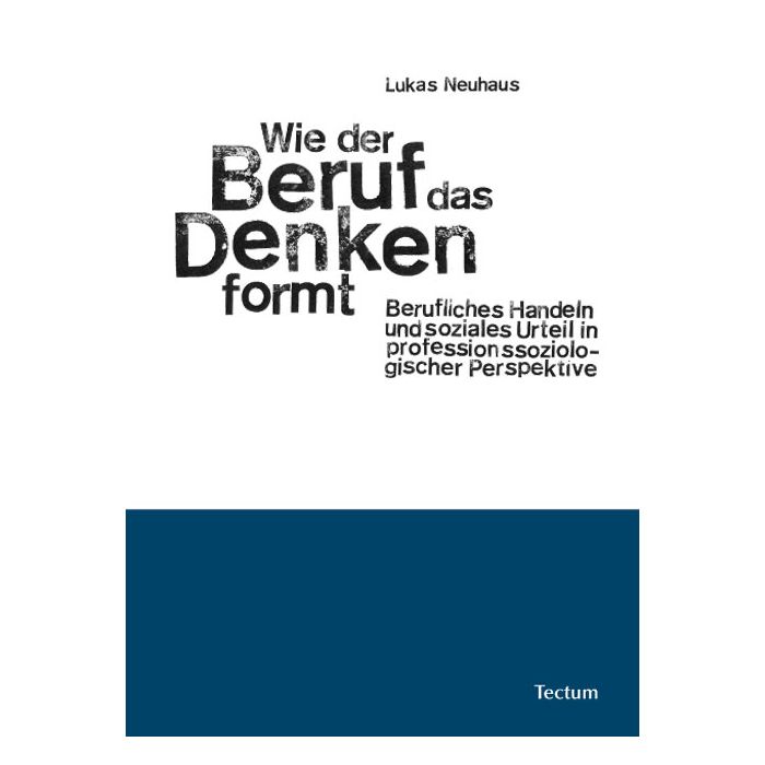 Wie der Beruf das Denken formt