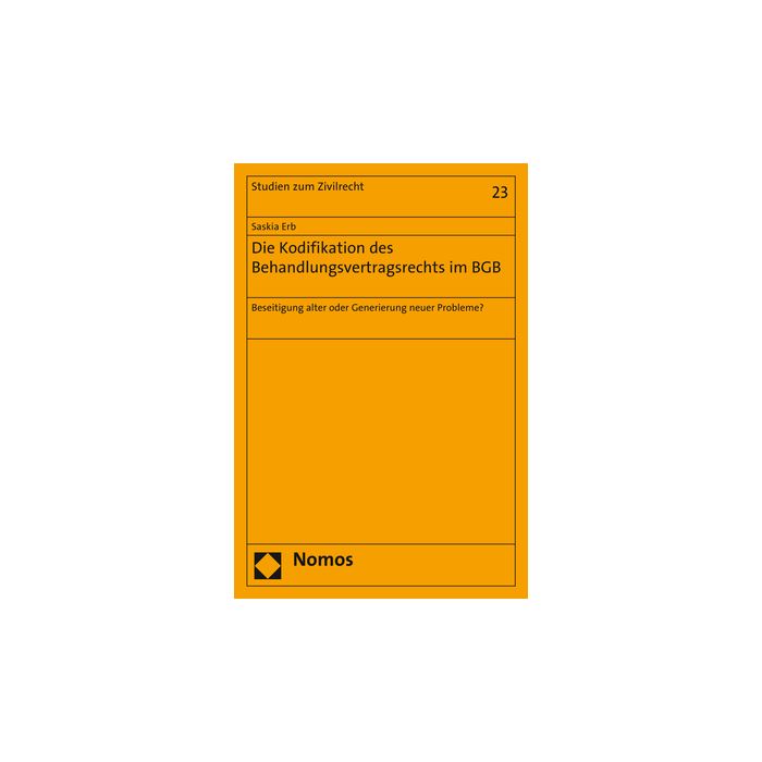 Die Kodifikation des Behandlungsvertragsrechts im BGB