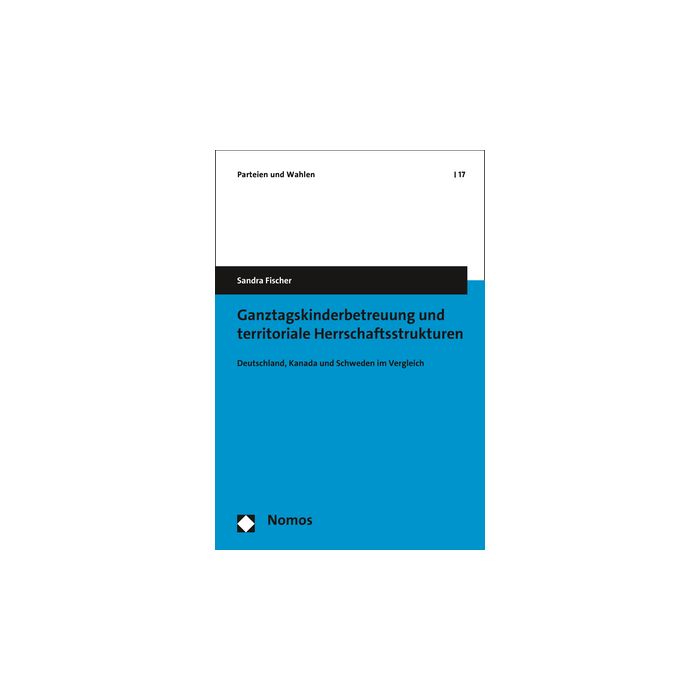 Ganztagskinderbetreuung und territoriale Herrschaftsstrukturen