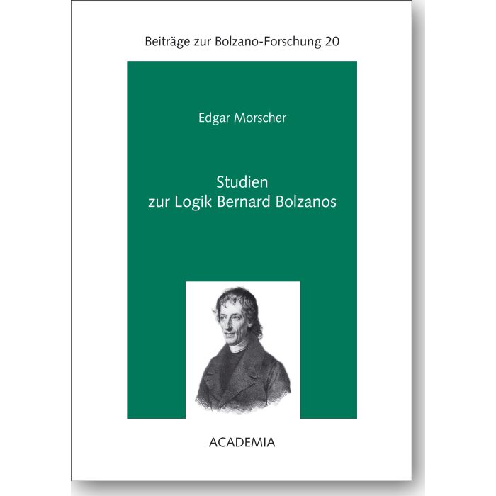 Studien zur Logik Bernard Bolzanos