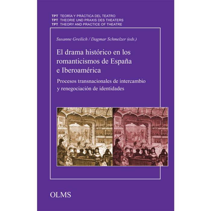 El drama histórico en los romanticismos de España e Iberoamérica