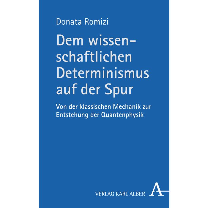 Dem wissenschaftlichen Determinismus auf der Spur
