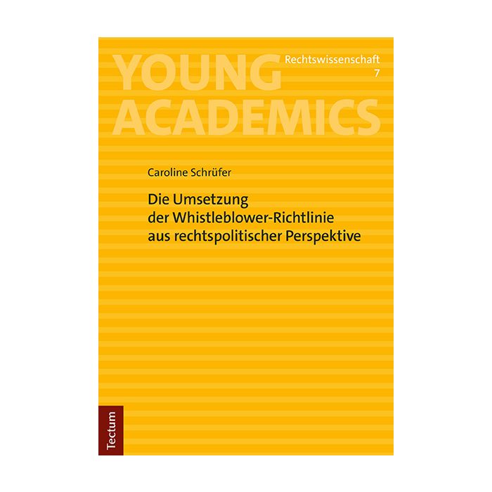 Die Umsetzung der Whistleblower-Richtlinie aus rechtspolitischer Perspektive