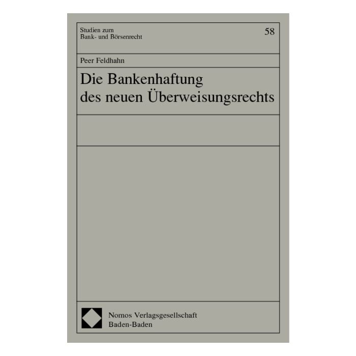 Die Bankenhaftung des neuen Überweisungsrechts