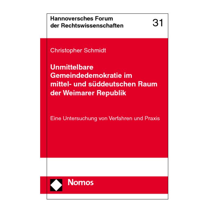 Unmittelbare Gemeindedemokratie im mittel- und süddeutschen Raum der Weimarer Republik