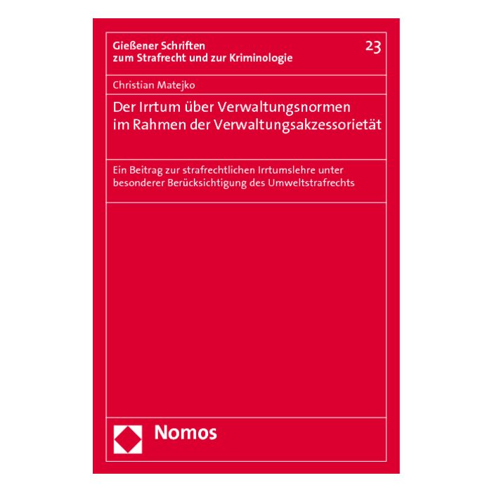Der Irrtum über Verwaltungsnormen im Rahmen der Verwaltungsakzessorietät