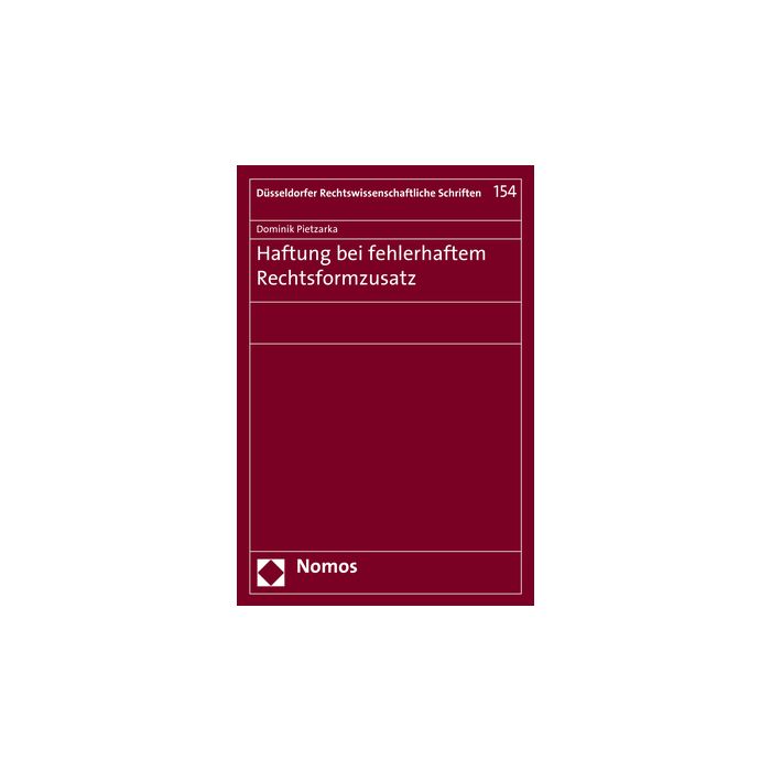 Haftung bei fehlerhaftem Rechtsformzusatz