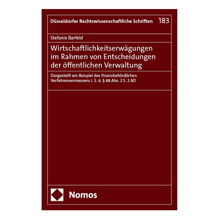 Wirtschaftlichkeitserwägungen im Rahmen von Entscheidungen der öffentlichen Verwaltung