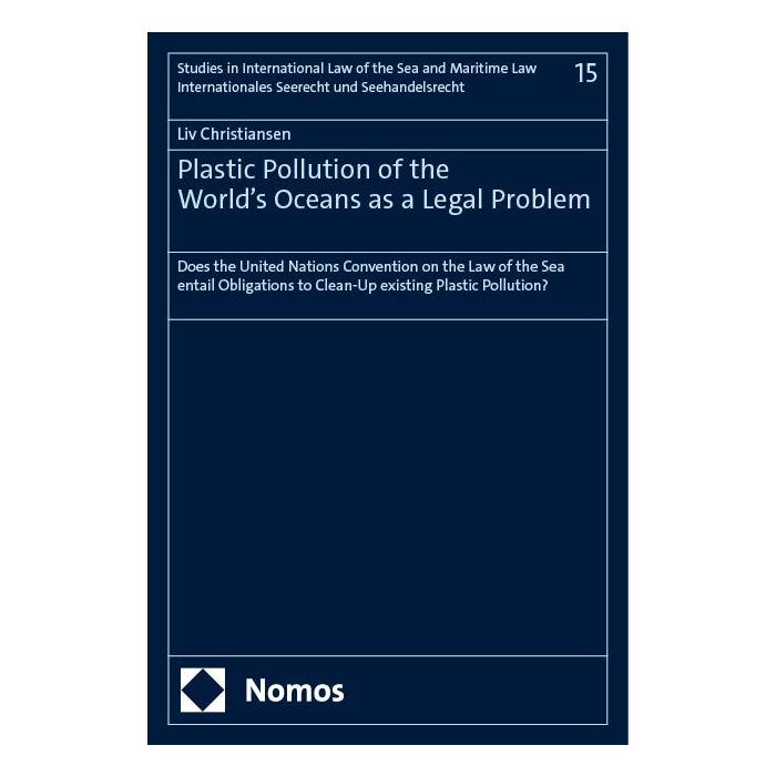 Plastic Pollution of the World’s Oceans as a Legal Problem Plastic Pollution of the World’s Oceans as a Legal Problem