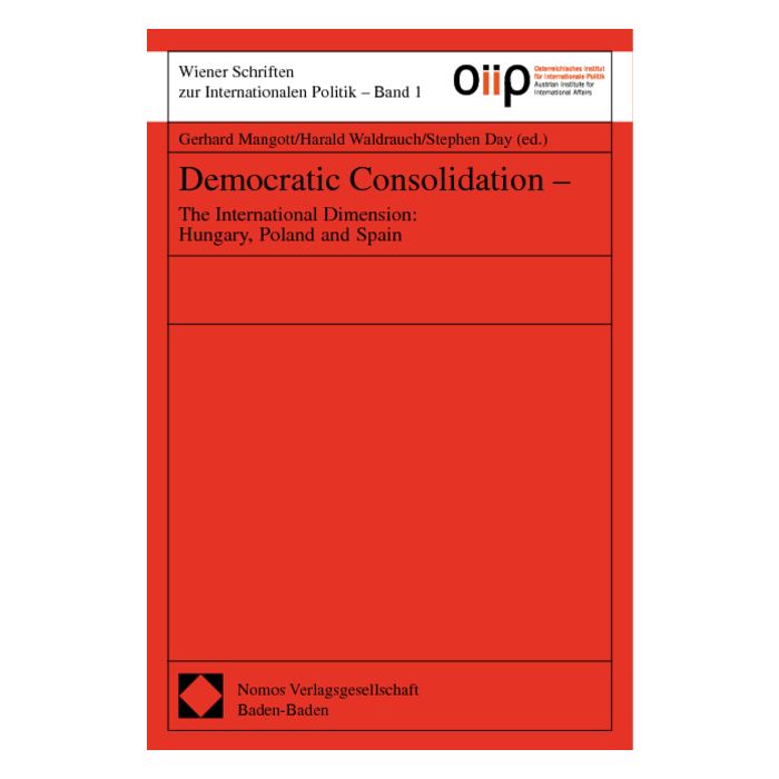 Democratic Consolidation - The International Dimension: Hungary, Poland and Spain