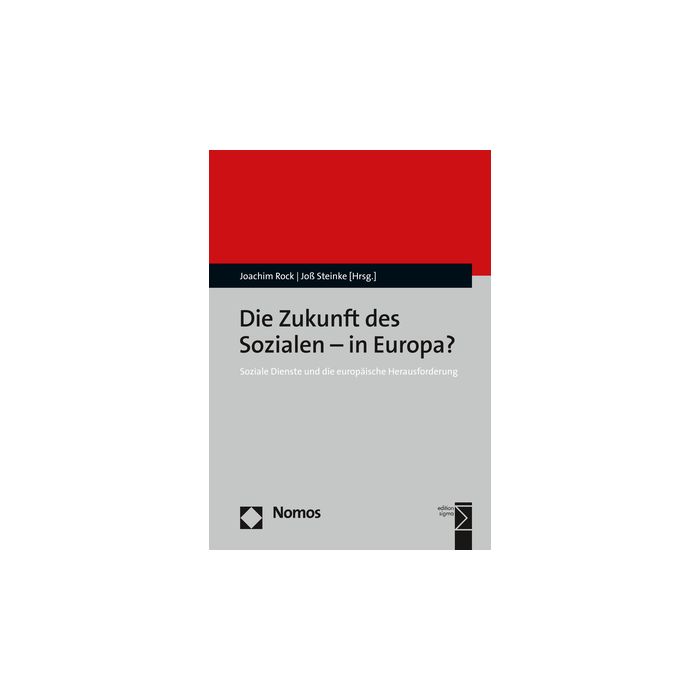 Die Zukunft des Sozialen - in Europa?