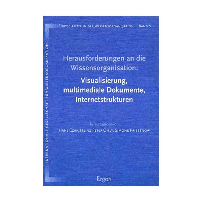 Herausforderungen an die Wissensorganisation