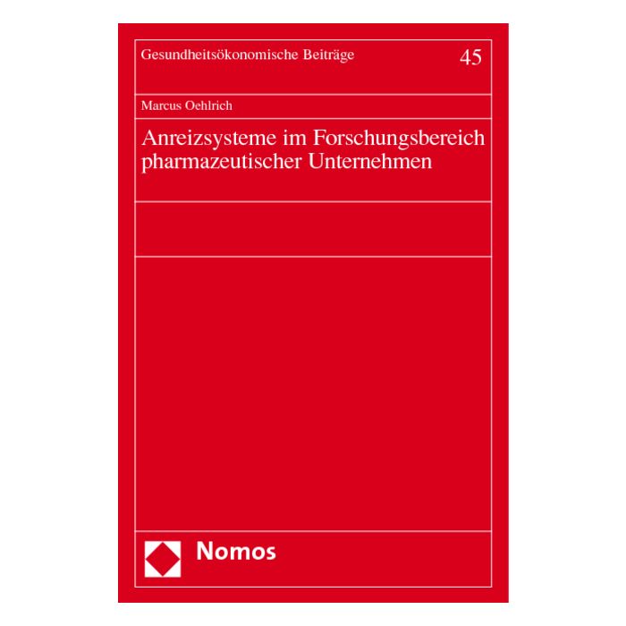Anreizsysteme im Forschungsbereich pharmazeutischer Unternehmen