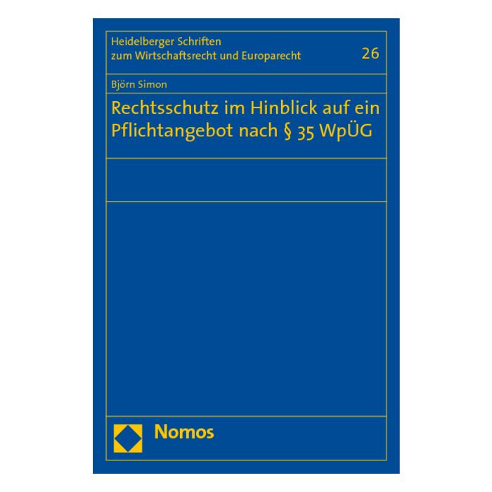 Rechtsschutz im Hinblick auf ein Pflichtangebot nach § 35 WpÜG