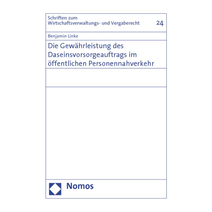 Die Gewährleistung des Daseinsvorsorgeauftrags im öffentlichen Personennahverkehr