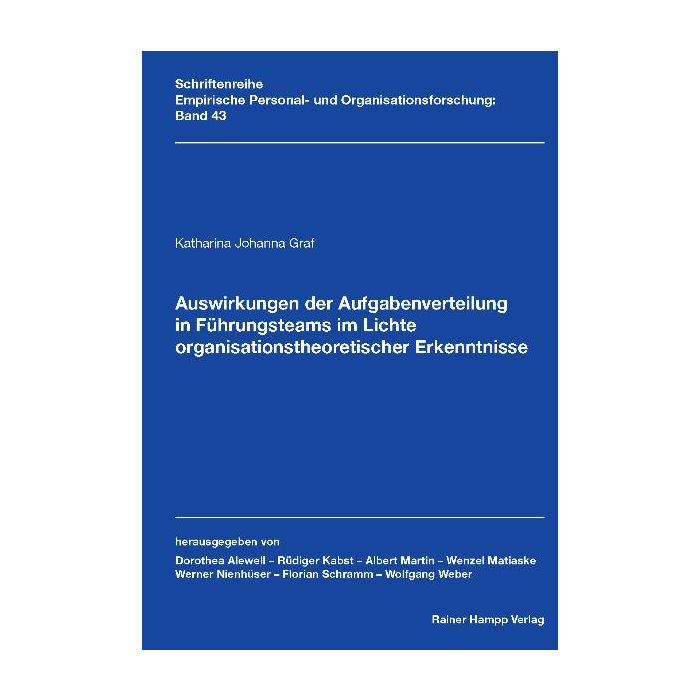 Auswirkungen der Aufgabenverteilung in Führungsteams im Lichte organisationstheoretischer Erkenntnisse