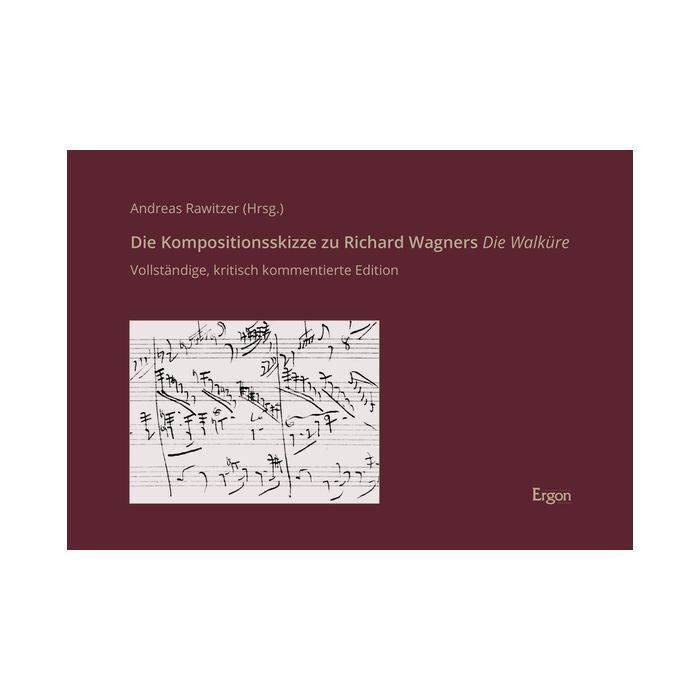 Die Kompositionsskizze zu Richard Wagners Die Walküre