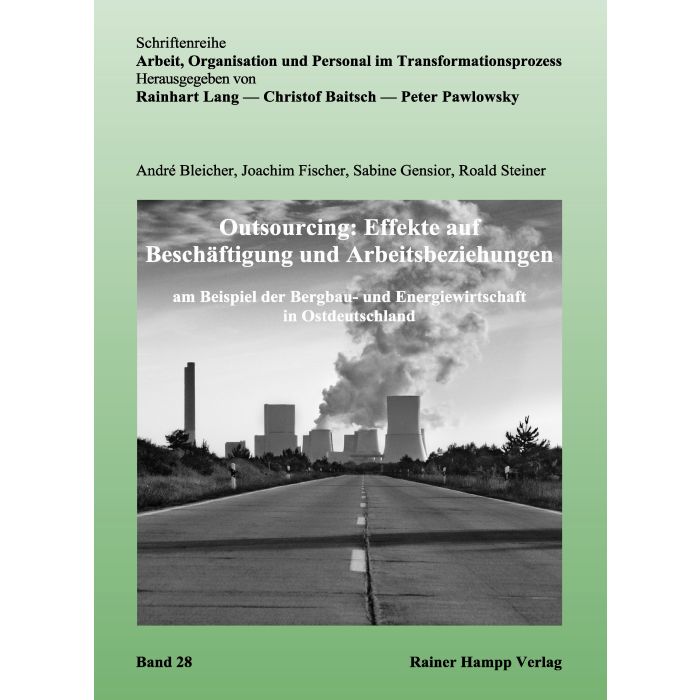 Outsourcing: Effekte auf Beschäftigung und Arbeitsbeziehungen
