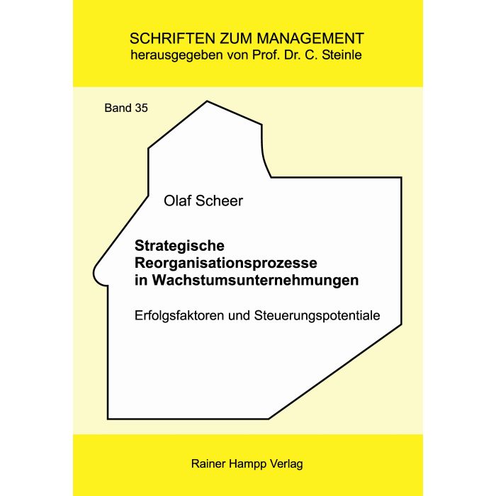 Strategische Reorganisationsprozesse in Wachstumsunternehmungen