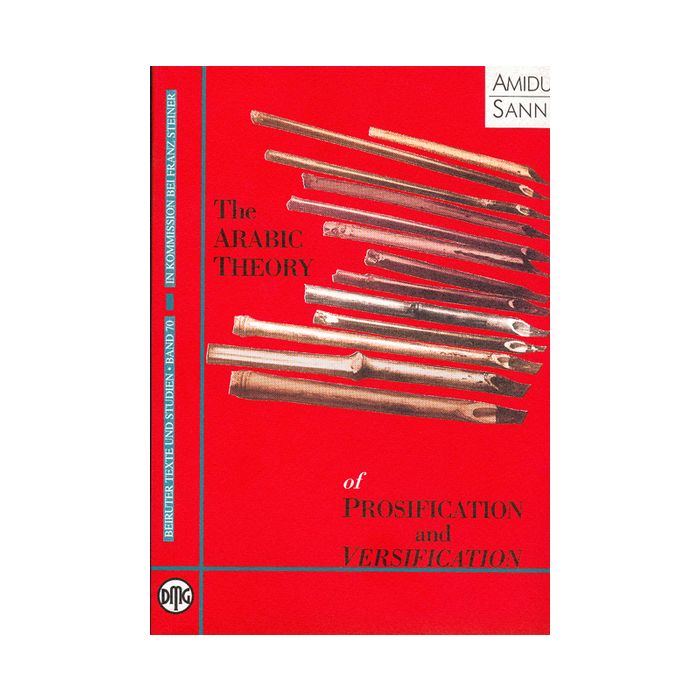 The Arabic Theory of Prosification and Versification