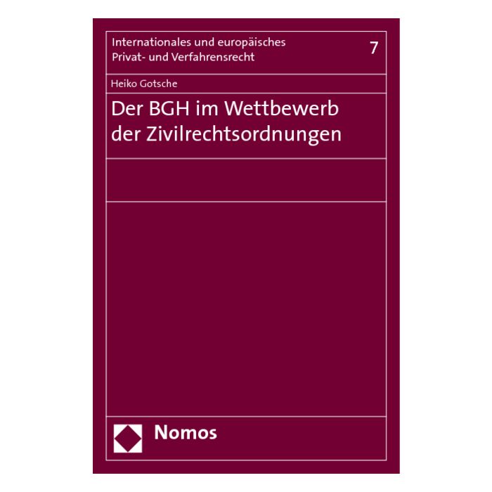 Der BGH im Wettbewerb der Zivilrechtsordnungen