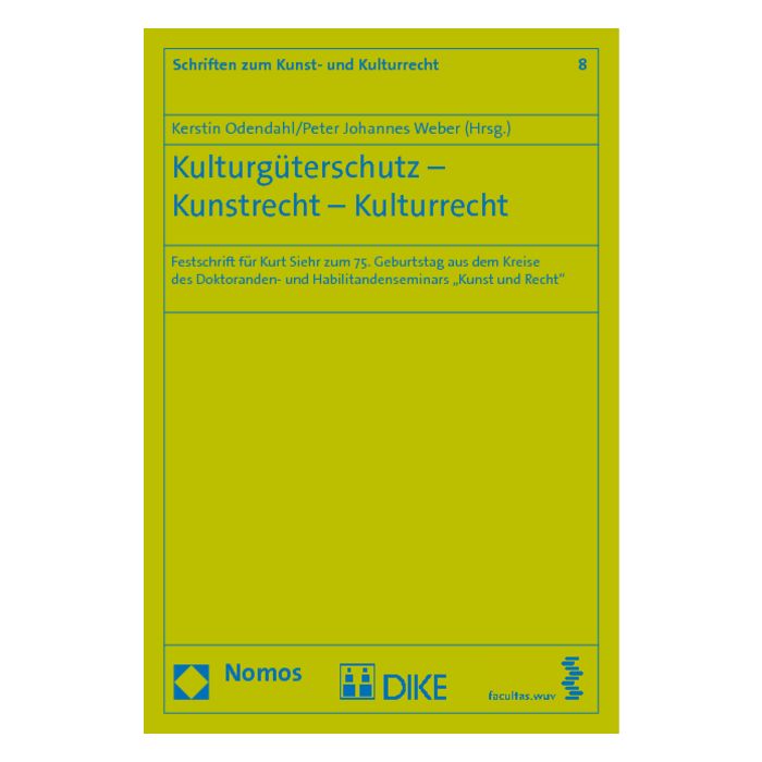 Kulturgüterschutz - Kunstrecht - Kulturrecht