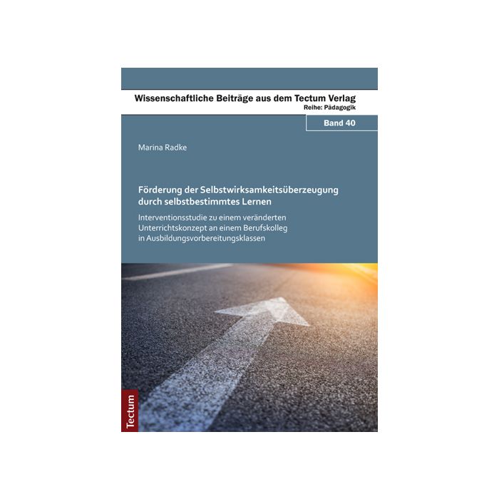 Förderung der Selbstwirksamkeitsüberzeugung durch selbstbestimmtes Lernen