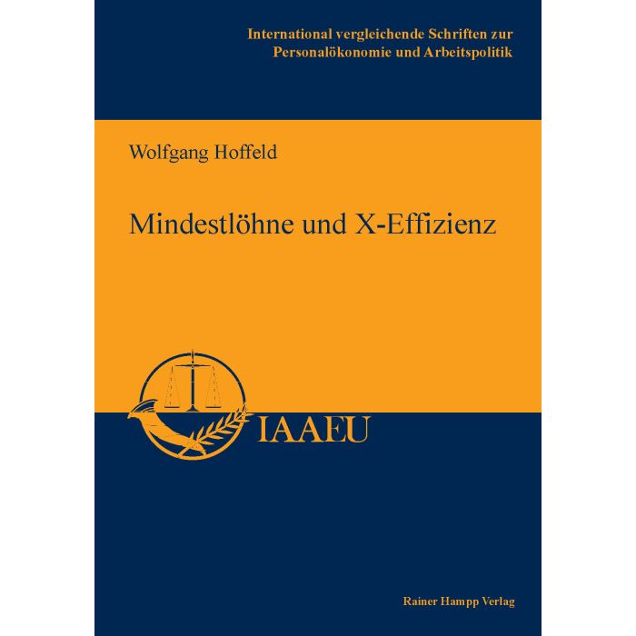 Mindestlöhne und X-Effizienz