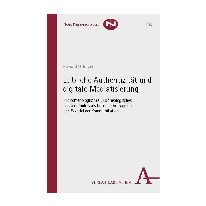 Leibliche Authentizität und digitale Mediatisierung