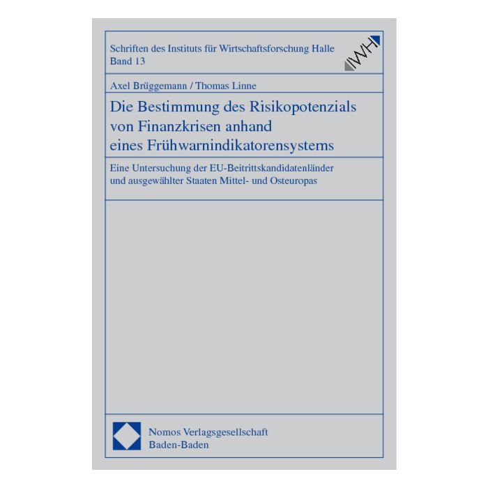 Die Bestimmung des Risikopotenzials von Finanzkrisen anhand eines Frühwarnindikatorensystems